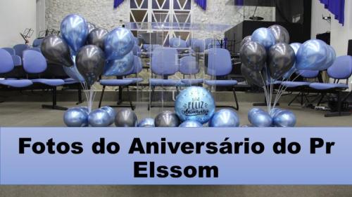 Aniversário do Pr Elssom Dario, AD Bastos, 2022.